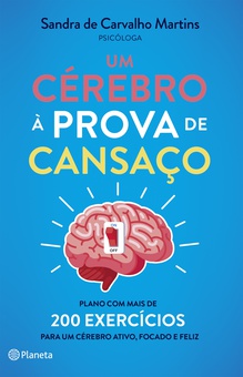Um Cérebro à prova de Cansaço