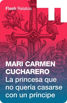 La princesa que no quería casarse con un príncipe