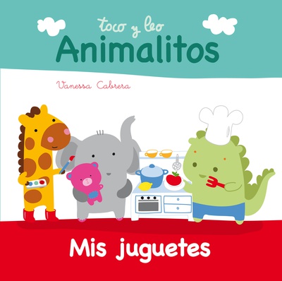 Mis juguetes (Toco y leo. Animalitos)