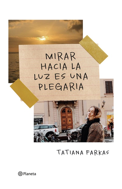 Mirar hacia la luz es una plegaria