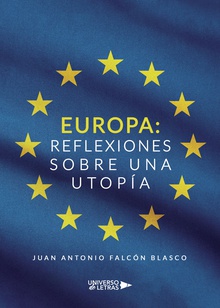Europa: reflexiones sobre una utopía