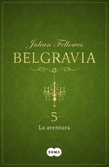 La aventura (Belgravia 5)