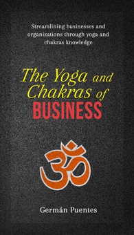 The Yoga and Chakras of Business