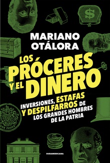 Los próceres y el dinero