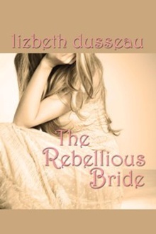 The Rebellious Bride