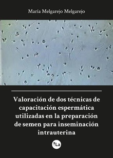 Valoración de dos técnicas de capacitación espermática utilizadas en la preparación de semen para inseminación intrauterina