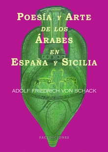 Poesía y arte de los árabes de España y Sicilia