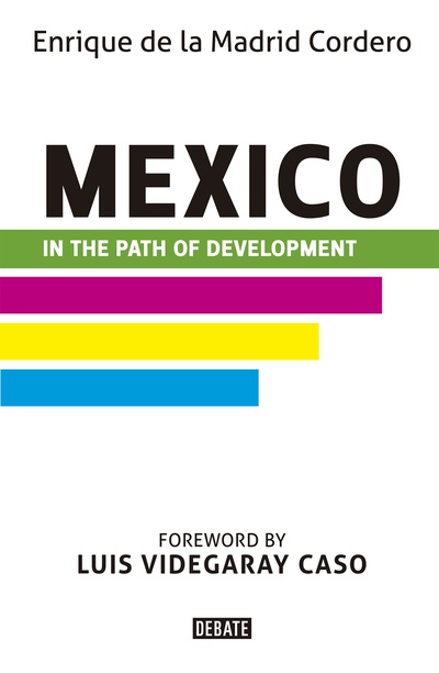 Mexico in the Path of Development