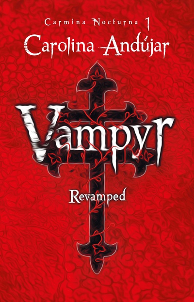 Vampyr. Revamped (Carmina Nocturna 1)
