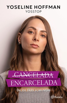 Cancelada, encarcelada