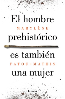 El hombre prehistórico es también una mujer