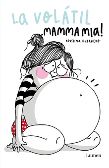 Mamma mia! (La Volátil)