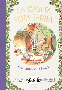 La caseta sota terra 6 - Que comenci la funció!