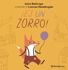 ¡Es un zorro!