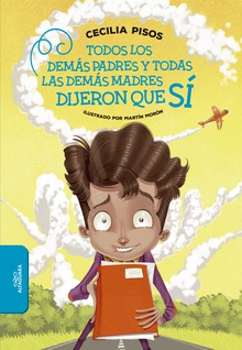Todos los demás padres y todas las demás madres dijeron que sí