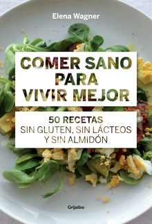 Comer sano para vivir mejor