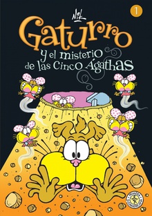 Gaturro 1. Gaturro y el misterio de las cinco Ágathas