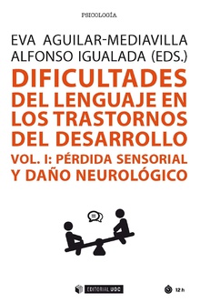 Dificultades del lenguaje en los trastornos del desarrollo (Vol I)