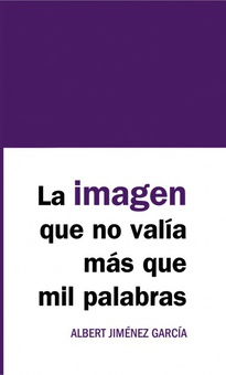 La imagen que no valía más que mil palabras
