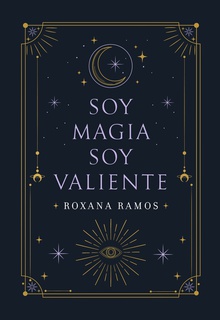 Soy magia, soy valiente