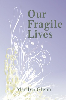 Our Fragile Lives