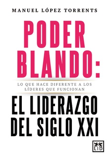 Poder blando: el liderazgo del siglo XXI