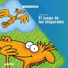 EL JUEGO DE LOS DISPARATES
