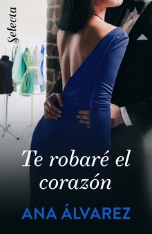 Te robaré el corazón (Ladrón de guante blanco 1)