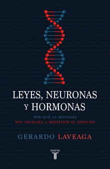 Leyes, neuronas y hormonas