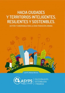 Hacia ciudades y territorios inteligentes, resilientes y sostenibles