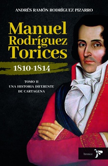 Manuel Rodríguez Torices 1810-1814