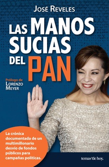 Las manos sucias del PAN (Edic. revisada)