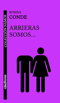 Arrieras somos…