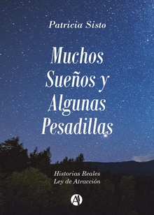 Muchos sueños y algunas pesadillas