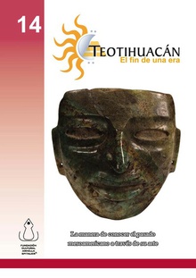 Teotihuacán- El fin de una Era