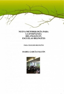 NUEVA METODOLOGÍA  PARA LA ENSEÑANZA DEL INGLÉS EN LAS ESCUELAS BILINGÜES