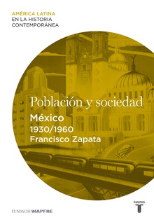 Población y sociedad. México (1930-1960)