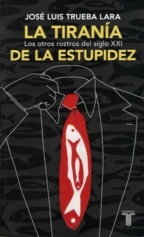 La tiranía de la estupidez