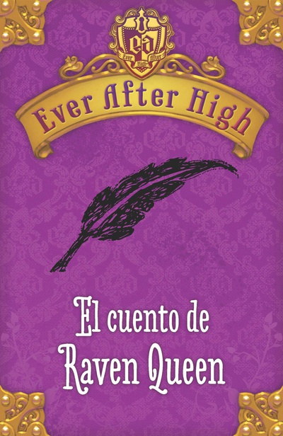 Ever After High. El cuento de Raven Queen