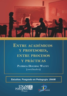 Entre academicos y profesores, entre procesos y prácticas