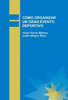 COMO ORGANIZAR UN GRAN EVENTO DEPORTIVO