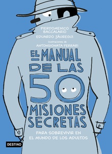 El manual de las 50 misiones secretas para sobrevivir en el mundo de los adultos