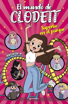 Superlío en el parque (El mundo de Clodett 10)