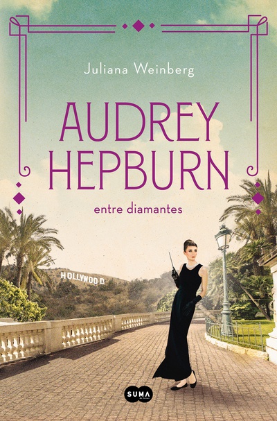 Audrey Hepburn entre diamantes (Mujeres que nos inspiran 1)