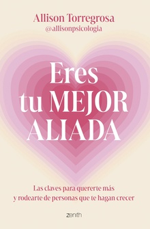 Eres tu mejor aliada