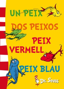Un peix, dos peixos, peix vermell, peix blau (Colección Dr. Seuss)