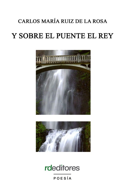 Y sobre el puente el rey