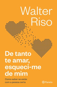 De tanto te amar, esqueci-me de mim