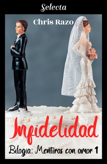 Infidelidad (Mentiras con amor 1)