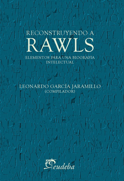 Reconstruyendo a Rawls